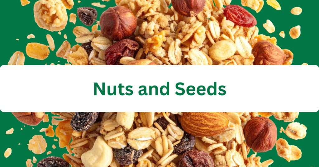 Nuts and Seeds