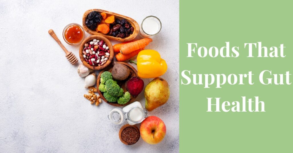 Food that supports gut healthy