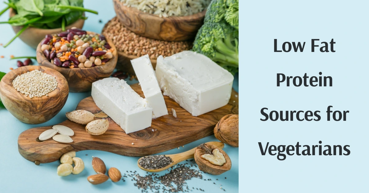 Low Risk Protein Sources 15 Low Fat Protein Sources for Vegetarians: A Complete Guide