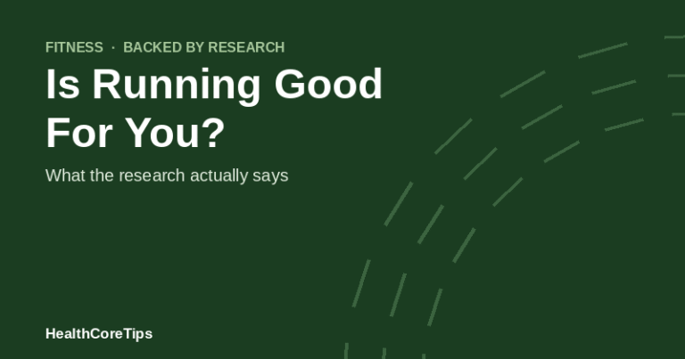Is Running Good for You? What the Research Actually Says